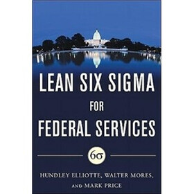 Building High Performance Government Through Lean Six Sigma