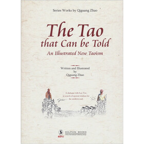 The Tao that Can be Told:An Illustrated New Taoism