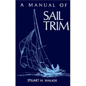 A Manual of Sail Trim