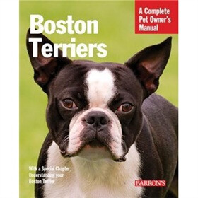 Boston Terriers (Barron's Complete Pet Owner's Manuals)