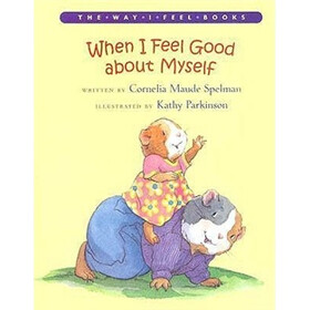 When I Feel Good about Myself (Way I Feel Books)