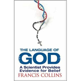 The Language of God: A Scientist Presents Evidence for Belief（英版）
