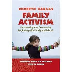 Family Activism: Empowering Your Community, Beginning with Family and Friends