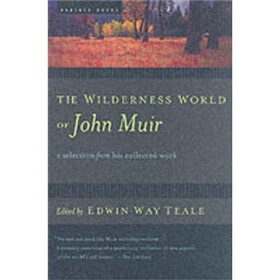 The Wilderness World of John Muir
