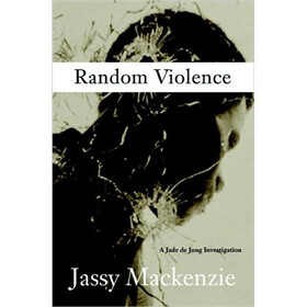 Random Violence (Jade de Jong Series #1)