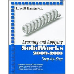Learning and Applying SolidWorks 2009-2010