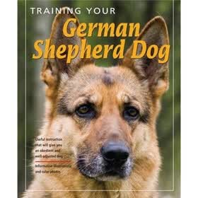 Training Your German Shepherd (Training Your Dog)
