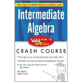Schaum's Easy Outlines: Intermediate Algebra