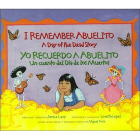 I Remember Abuelito: A Day of the Dead Story