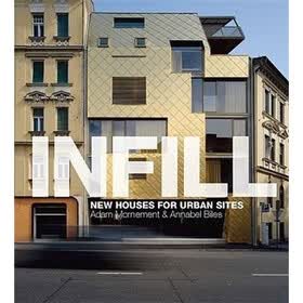 Infill: New Houses for Urban Sites