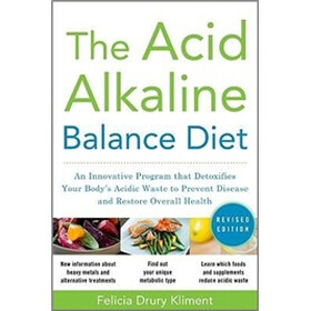 The Acid Alkaline Balance Diet, Second Edition
