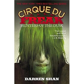 Cirque Du Freak #7: Hunters of the Dusk