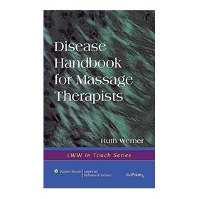 Disease Handbook for Massage Therapists (LWW In Touch Series)