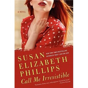 Call Me Irresistible: A Novel