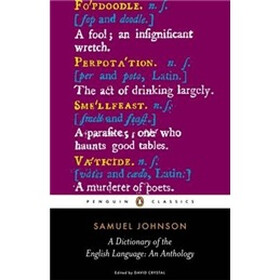 A Dictionary of the English Language: An Anthology