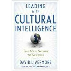 Leading with Cultural Intelligence: The New Secret to Success