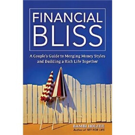 Financial Bliss: A Couple's Guide to Merging Money Styles and Building a Rich Life Together