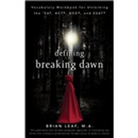 Defining Breaking Dawn: Vocabulary Workbook for Unlocking the SAT ACT GED and SSAT