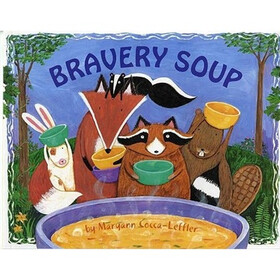 Bravery Soup (Albert Whitman Prairie Books)