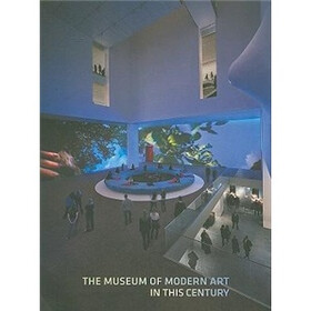 The Museum of Modern Art in This Century