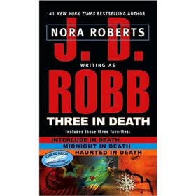 Three in Death (Interlude in Death Midnight in Death & Haunted in Death)