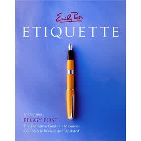 Emily Post's Etiquette 17th Edition