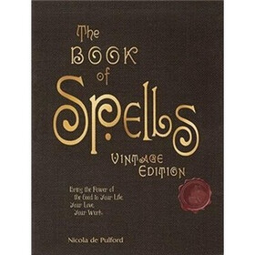 The Book of Spells: Vintage Edition