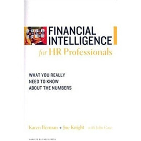 Financial Intelligence for HR Professionals: What You Really Need to Know About the Numbers