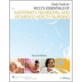 Study Guide to Accompany Essentials of Maternity, Newborn, and Women's Health Nursing