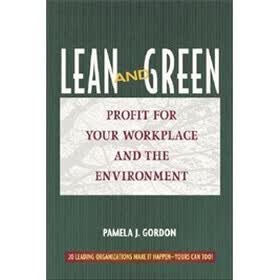 Lean and Green: Profit for Your WorkPlace and the Environment