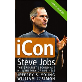 ICon Steve Jobs: The Greatest Second Act in the History of Business