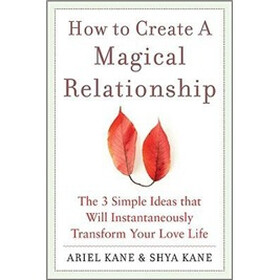 How to Create a Magical Relationship