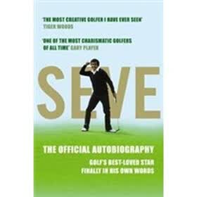 Seve: The Autobiography: The Official Autobiography