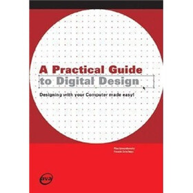 Practical Guide to Digital Design
