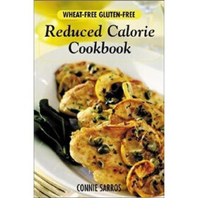 Wheat-Free, Gluten-Free Reduced Calorie Cookbook