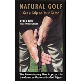 Natural Golf: Get a Grip on Your Game