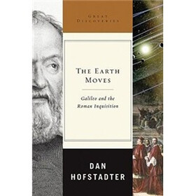 The Earth Moves: Galileo and the Roman Inquisition (Great Discoveries)
