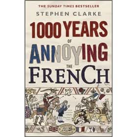 1000 Years of Annoying the French