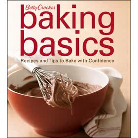 Baking Basics: Recipes and Tips to Bake with Confidence