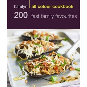 200 Fast Family Favourites (All Colour Cookbook)
