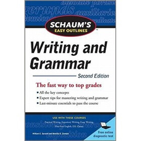 Schaum's Easy Outline of Writing and Grammar, Second Edition (Schaum's Easy Outlines)