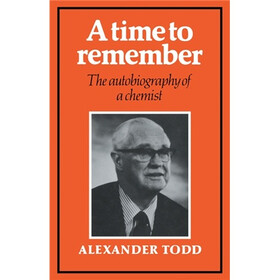 A Time to Remember:The Autobiography of a Chemist