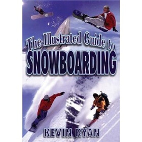 The Illustrated Guide to Snowboarding