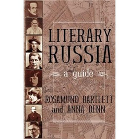 Literary Russia : A Guide