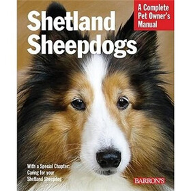 Shetland Sheepdogs (Barron's Complete Pet Owner's Manuals)