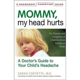 Mommy, My Head Hurts