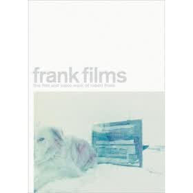 Frank Films - The Film and Video Work of Robert Frank