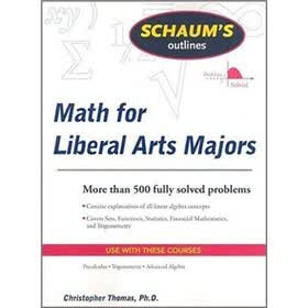 Schaum's Outline of Mathematics for Liberal Arts Majors