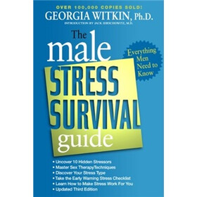Male Stress Survival Guide, Third Edition, The