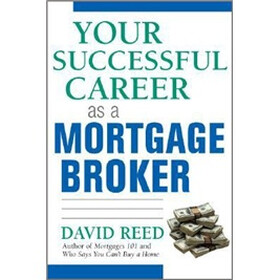Your Successful Career as a Mortgage Broker